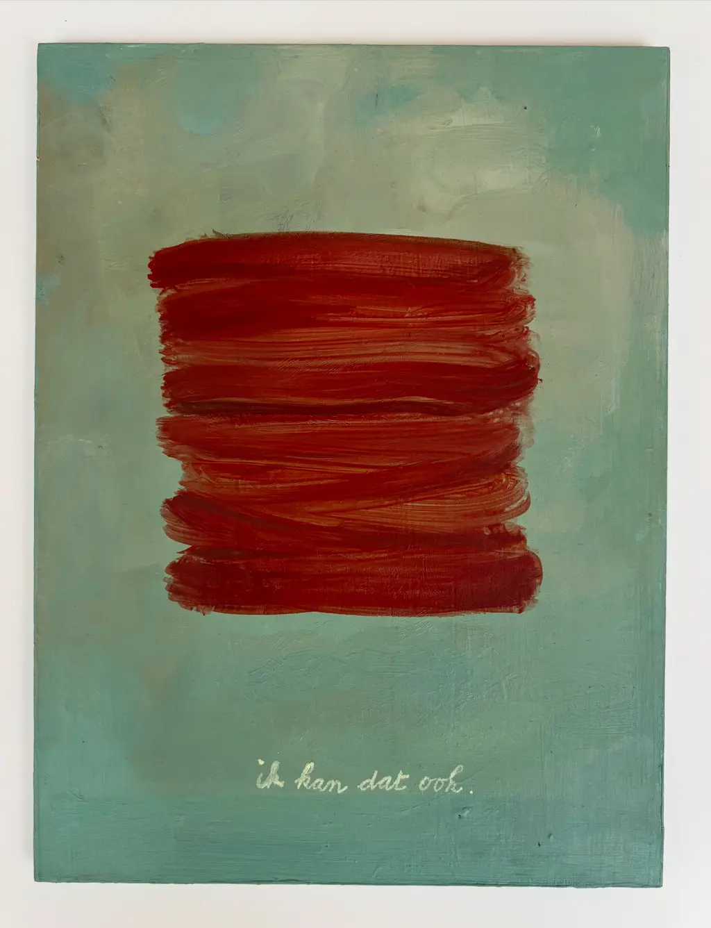 Ik kan dat ook. 15 x 20 cm. Verkocht.